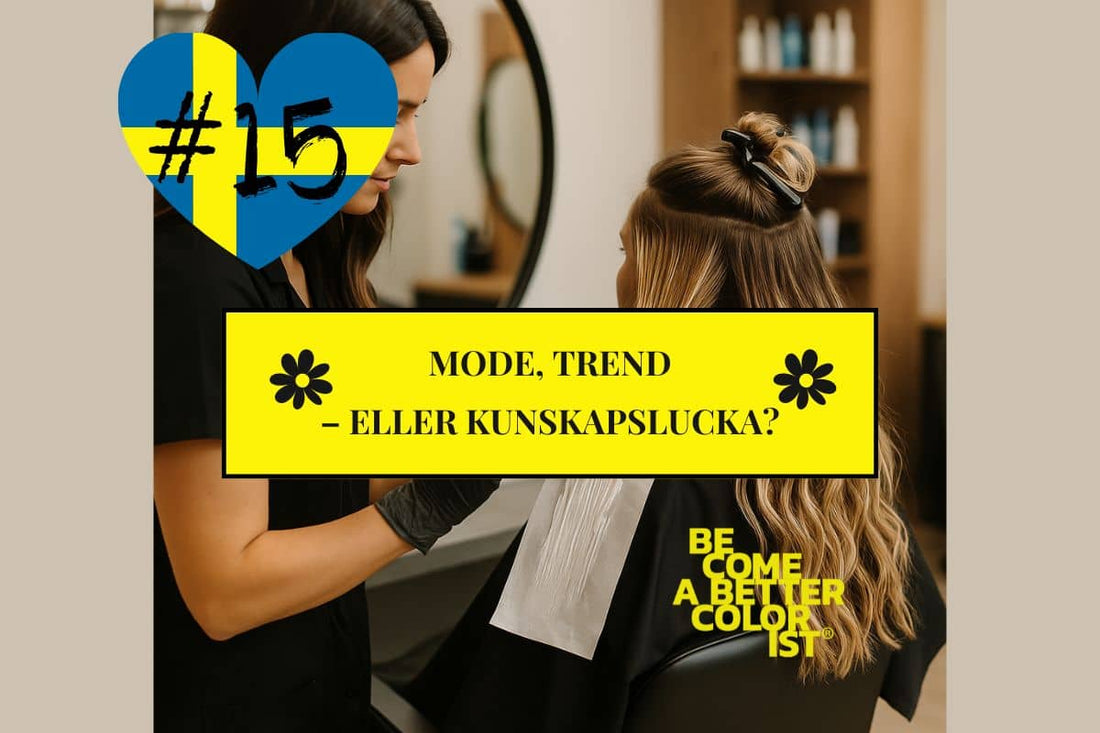 #15 Mode, trend – eller kunskapslucka?